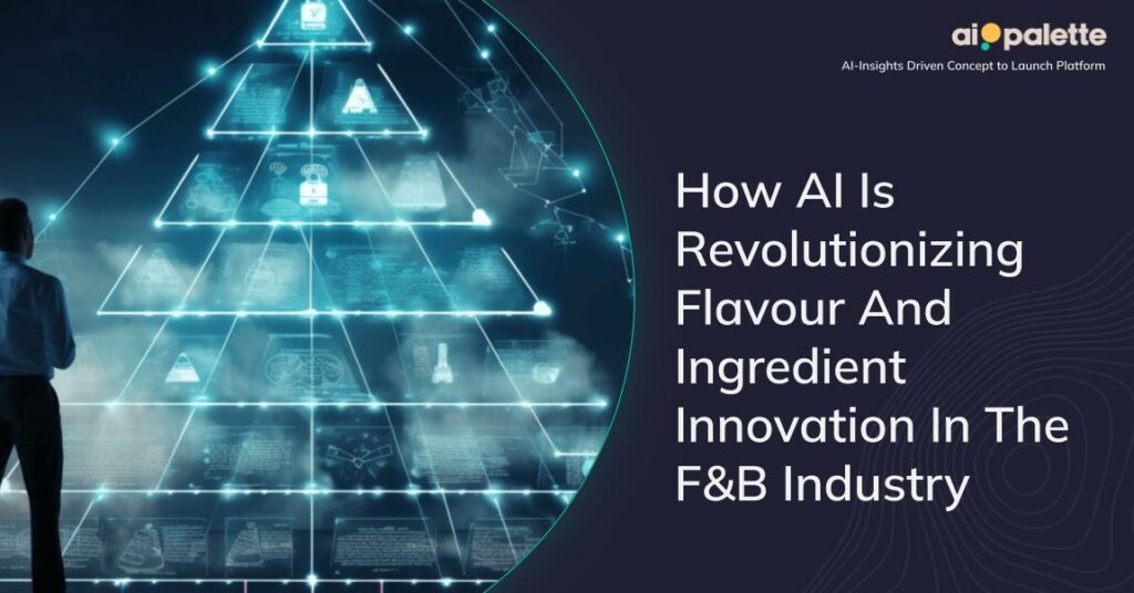 How AI Is Revolutionizing Flavour And Ingredient Innovation In The F&B Industry featured image