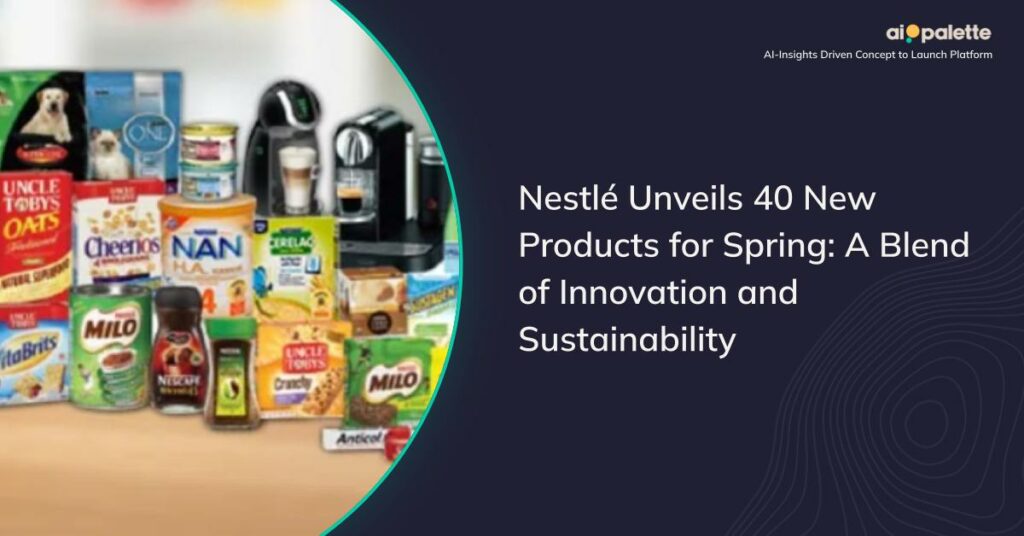 Nestlé Unveils 40 New Products for Spring: A Blend of Innovation and Sustainability featured image